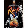 Beer Drinkers ROCK Guitar Cup Metal Tin Sign